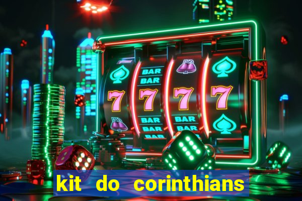 kit do corinthians dls 19